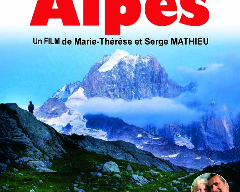 Les ALPES, avec Ciné-Reportages le 15 octobre 2024